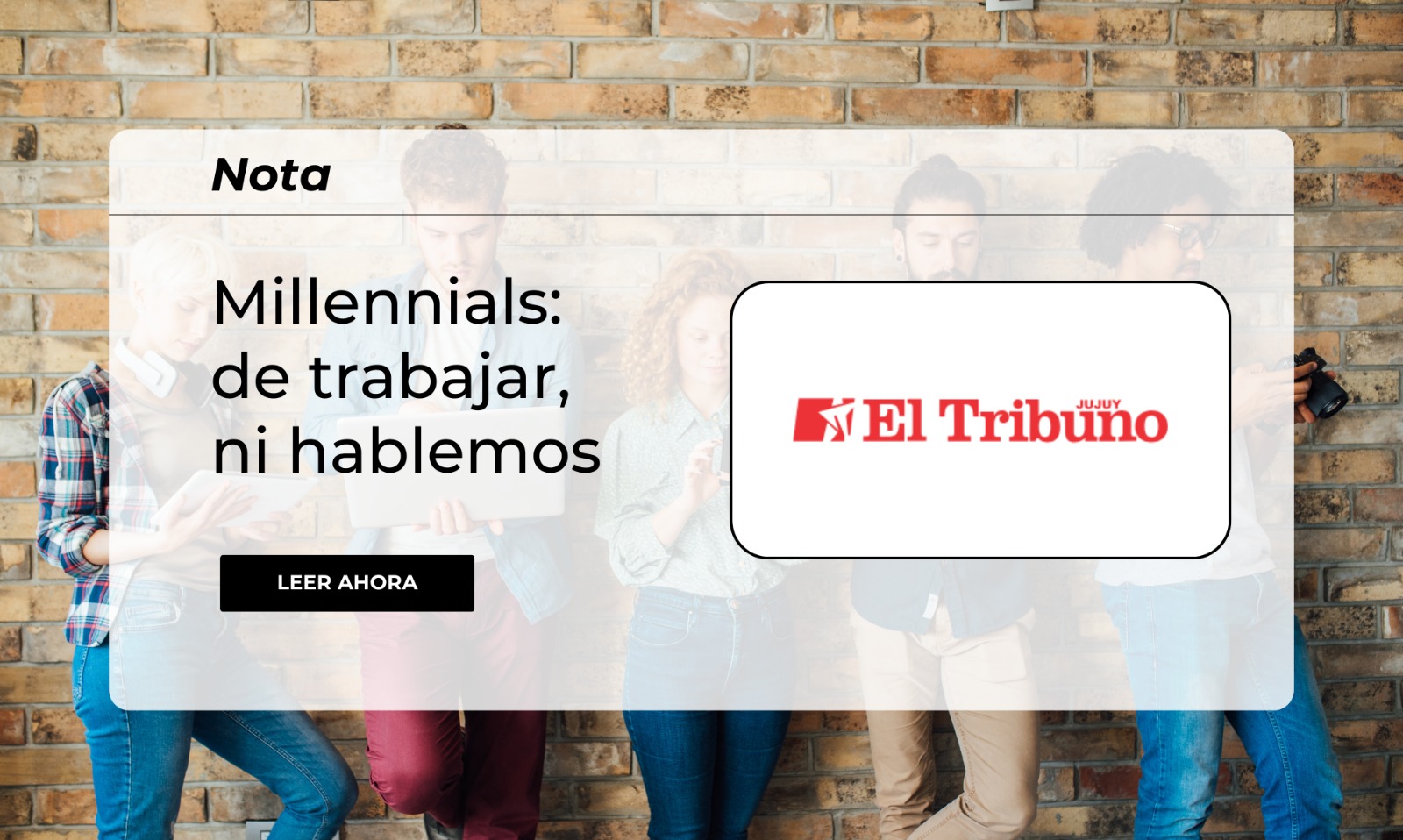 leanfernandez_medios_millenials_de_trabajar_ni_hablemos_el_tribuno